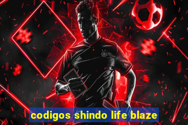 codigos shindo life blaze