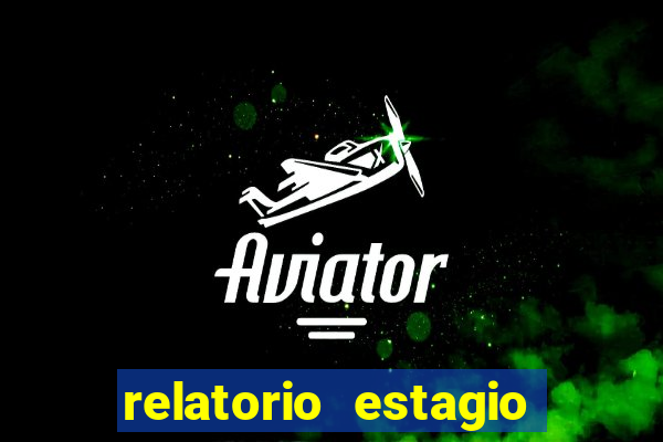 relatorio estagio cruzeiro do sul