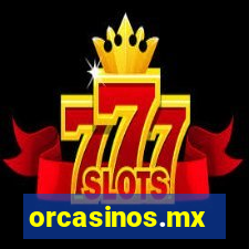 orcasinos.mx