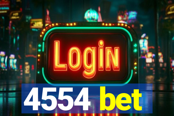 4554 bet
