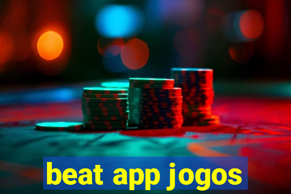 beat app jogos