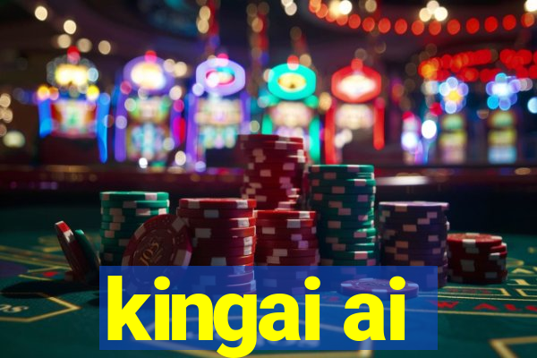 kingai ai