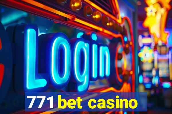 771 bet casino