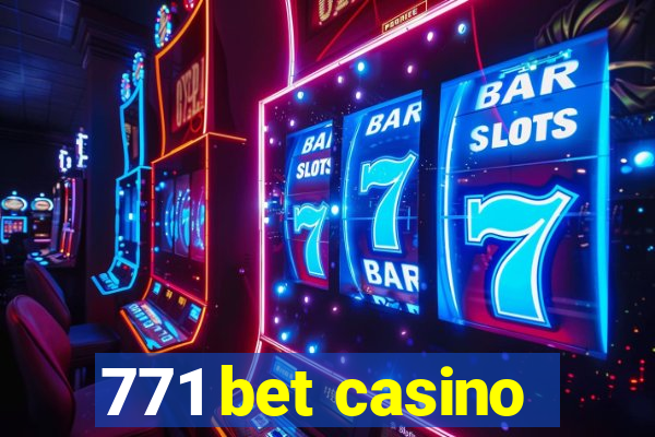 771 bet casino