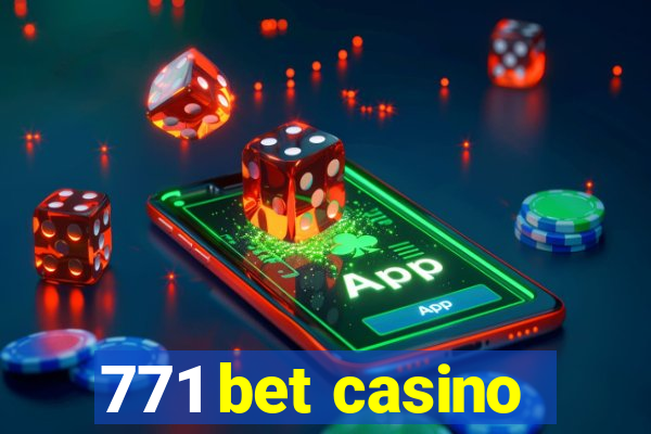 771 bet casino