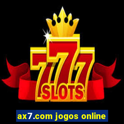 ax7.com jogos online