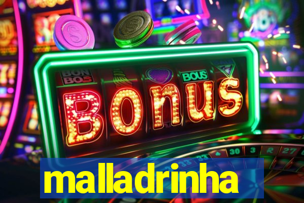 malladrinha