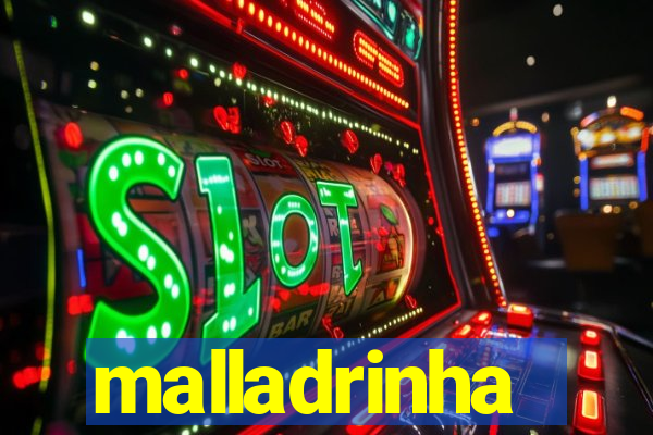 malladrinha