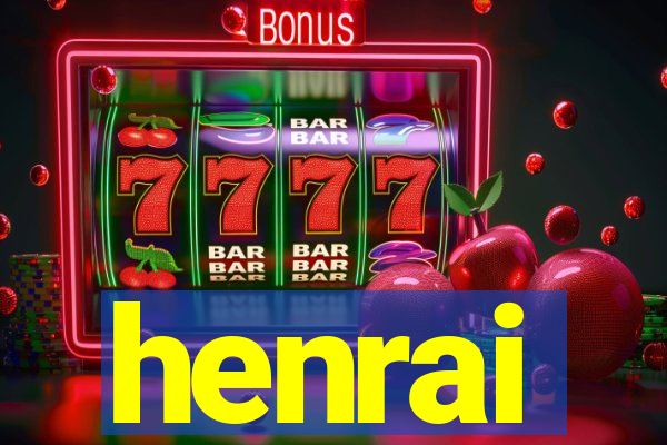 henrai