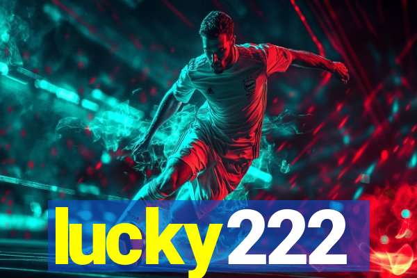 lucky222