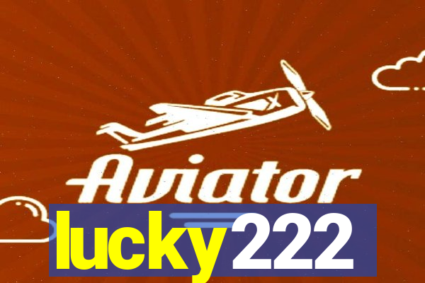 lucky222