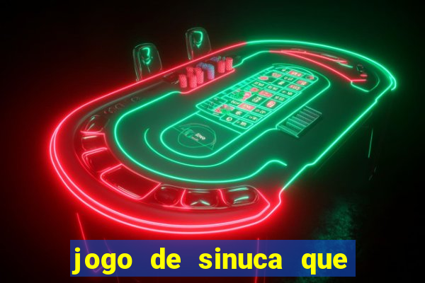 jogo de sinuca que paga dinheiro de verdade