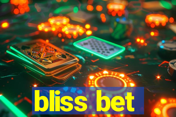 bliss bet