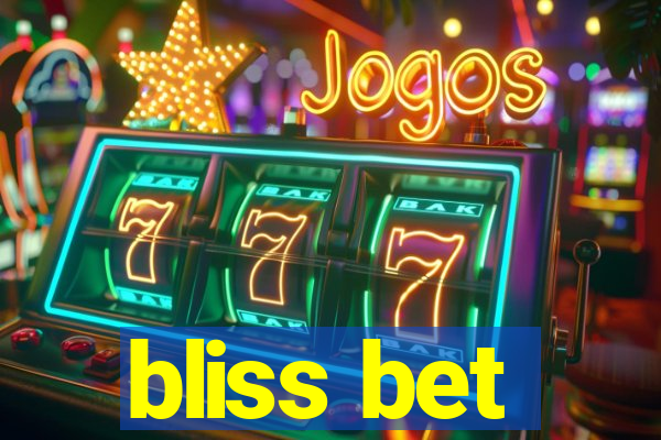 bliss bet
