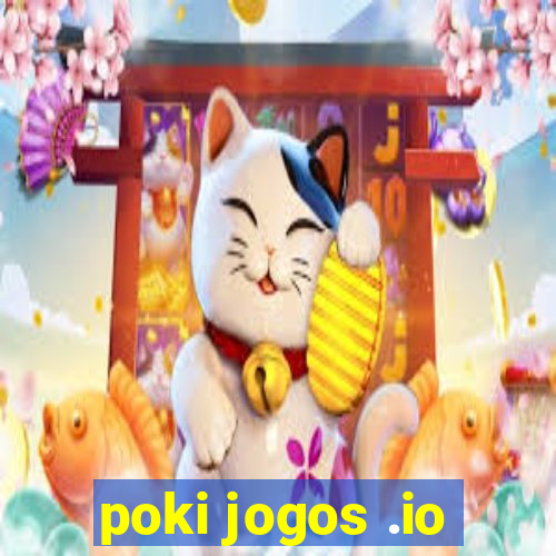 poki jogos .io