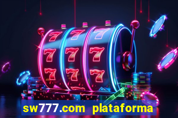 sw777.com plataforma cassino online