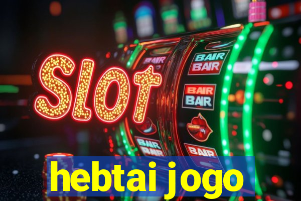 hebtai jogo