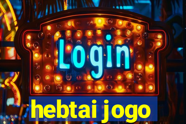 hebtai jogo