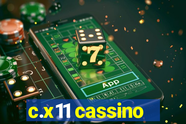 c.x11 cassino