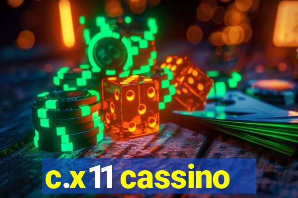 c.x11 cassino