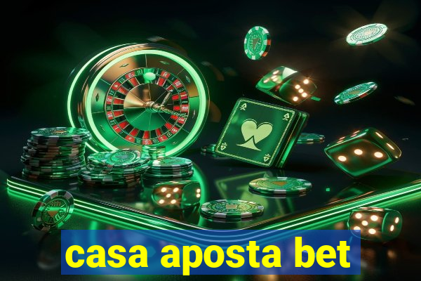 casa aposta bet
