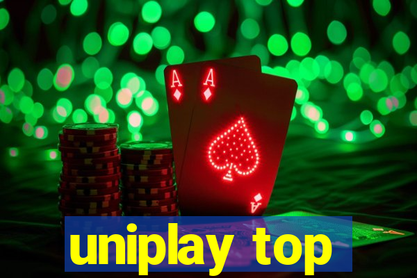 uniplay top