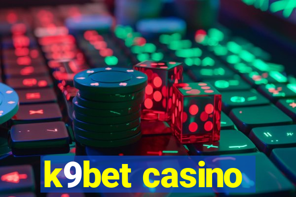 k9bet casino