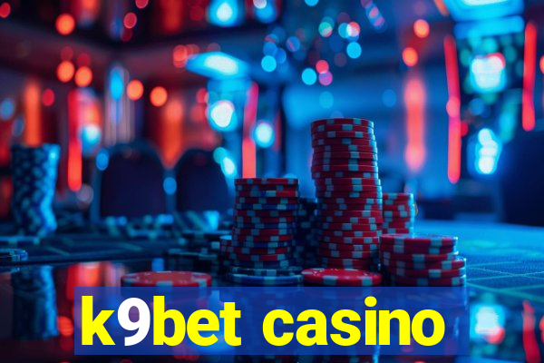 k9bet casino