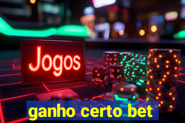 ganho certo bet