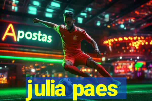 julia paes