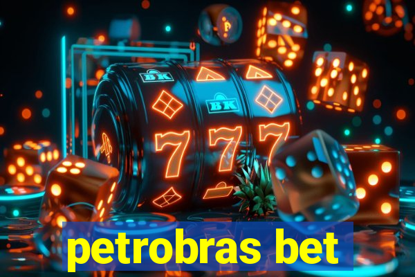 petrobras bet