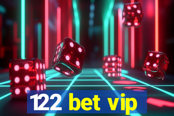 122 bet vip