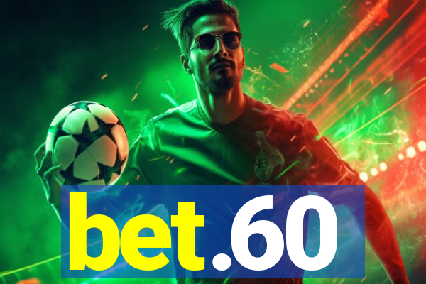 bet.60