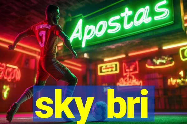 sky bri
