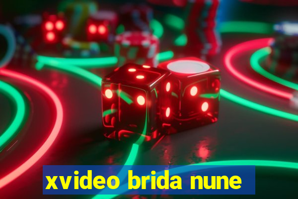 xvideo brida nune