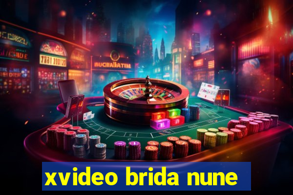 xvideo brida nune