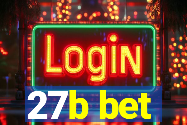 27b bet