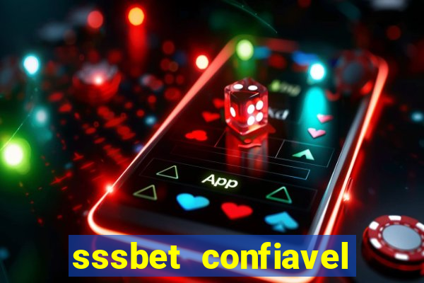 sssbet  confiavel