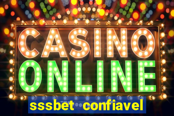 sssbet  confiavel
