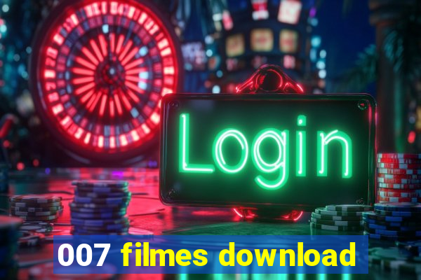007 filmes download