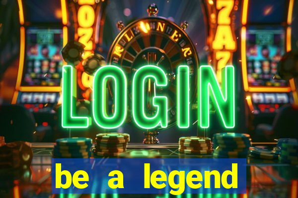 be a legend football unlimited money