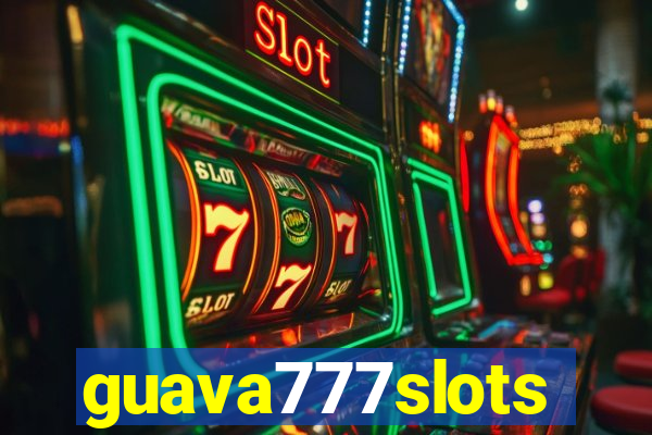 guava777slots