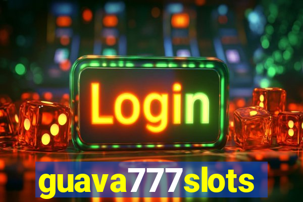 guava777slots