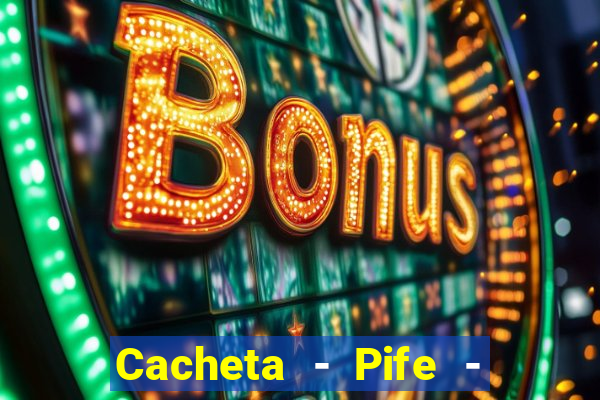 Cacheta - Pife - Jogo online