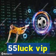 55luck vip