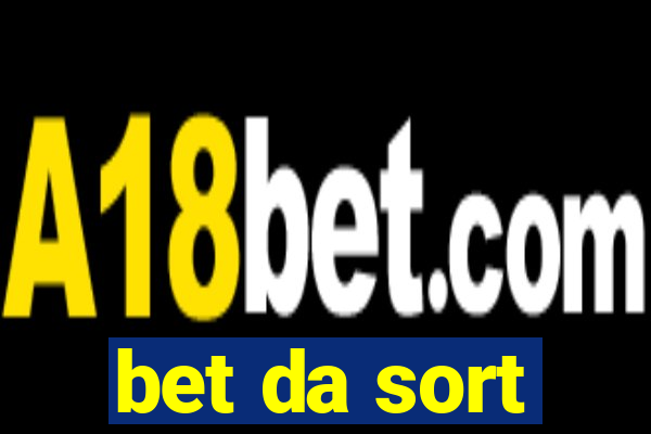 bet da sort