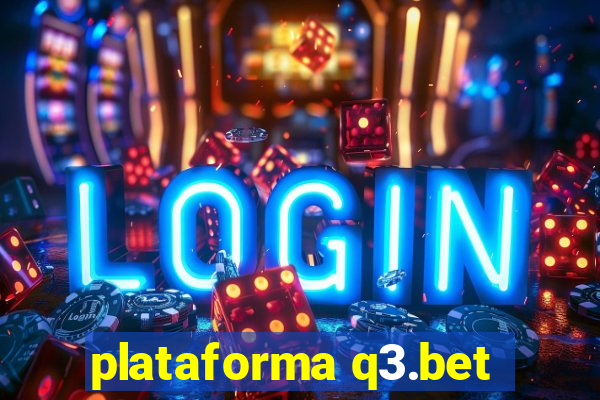 plataforma q3.bet