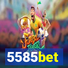 5585bet