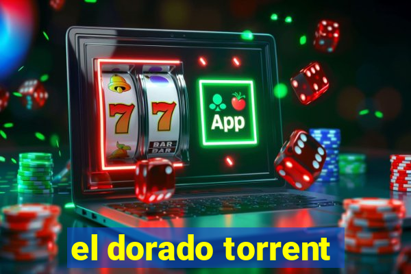 el dorado torrent