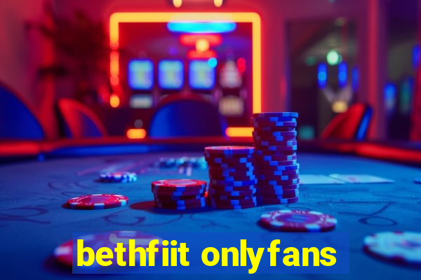 bethfiit onlyfans